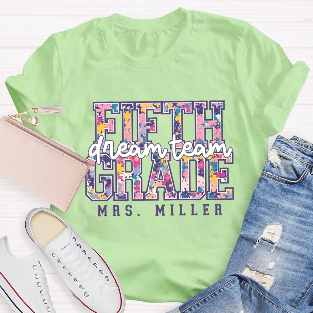 Personalized Name And Grade Dream Team Fifth Grade Colorful Letter Print T-shirt