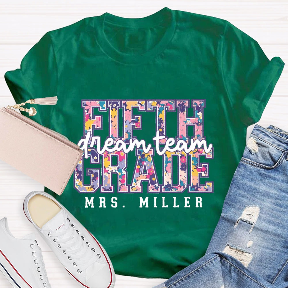 Personalized Name And Grade Dream Team Fifth Grade Colorful Letter Print T-shirt