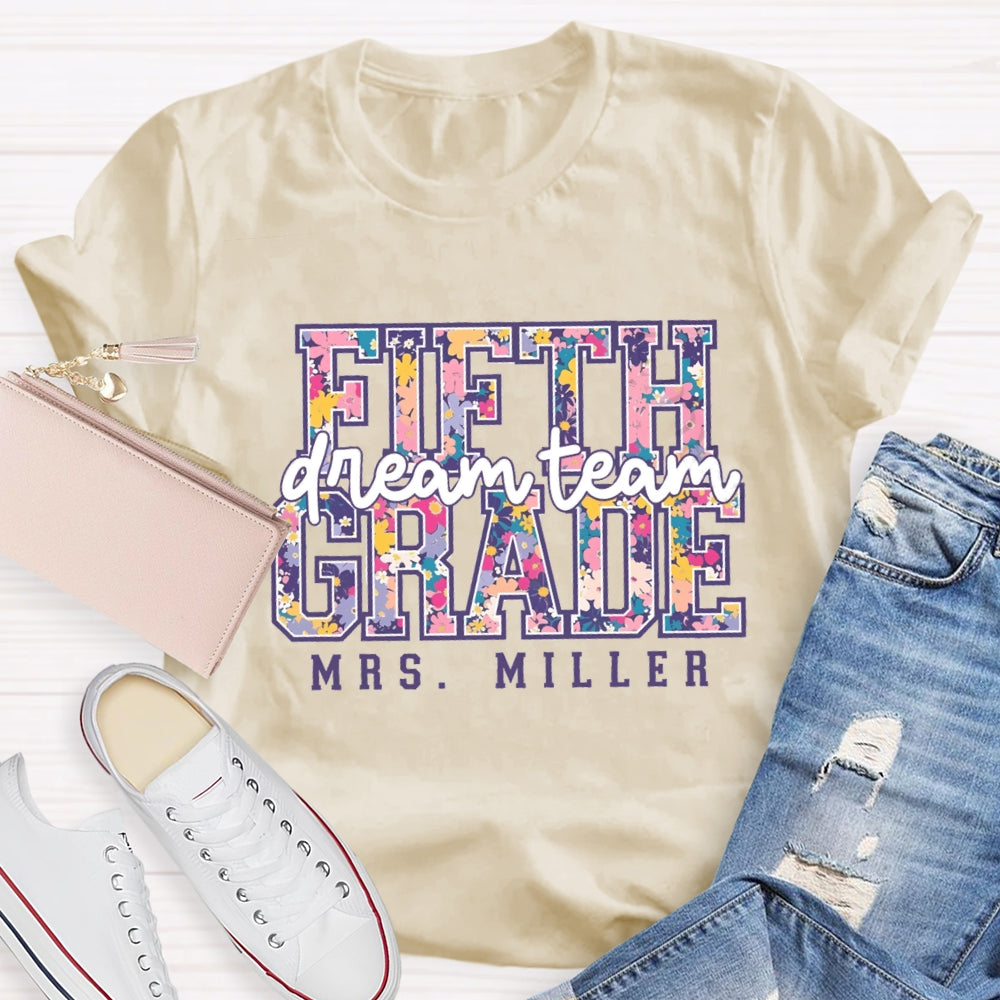 Personalized Name And Grade Dream Team Fifth Grade Colorful Letter Print T-shirt
