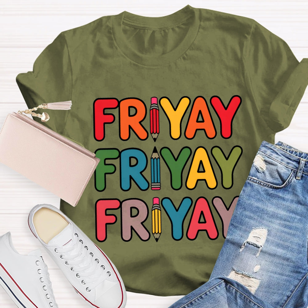 Happy Friyay Pencil Colorful Letter T-shirt