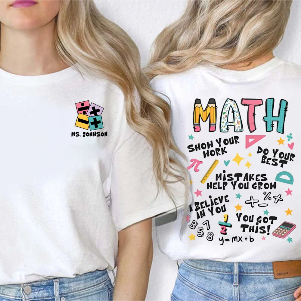 Personalized Your Name Math Teacher Double Print Teacher T-Shirt