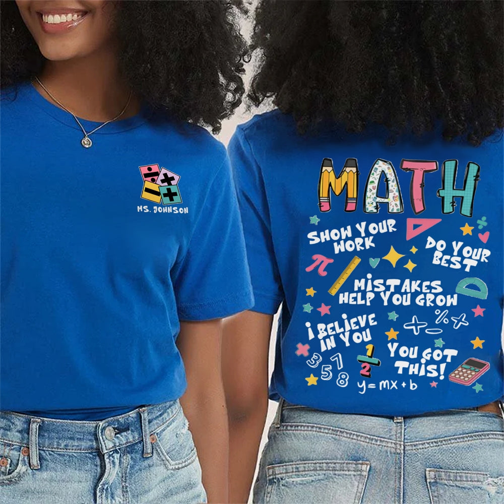Personalized Your Name Math Teacher Double Print Teacher T-Shirt