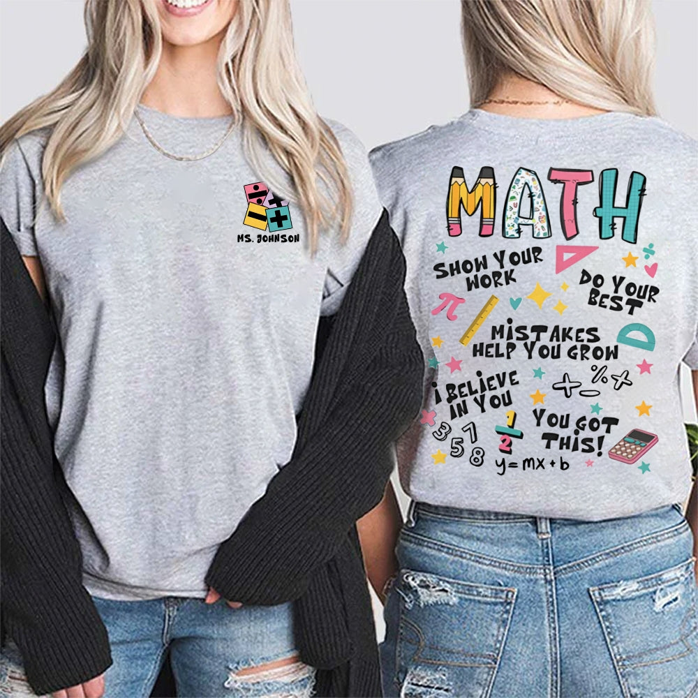 Personalized Your Name Math Teacher Double Print Teacher T-Shirt