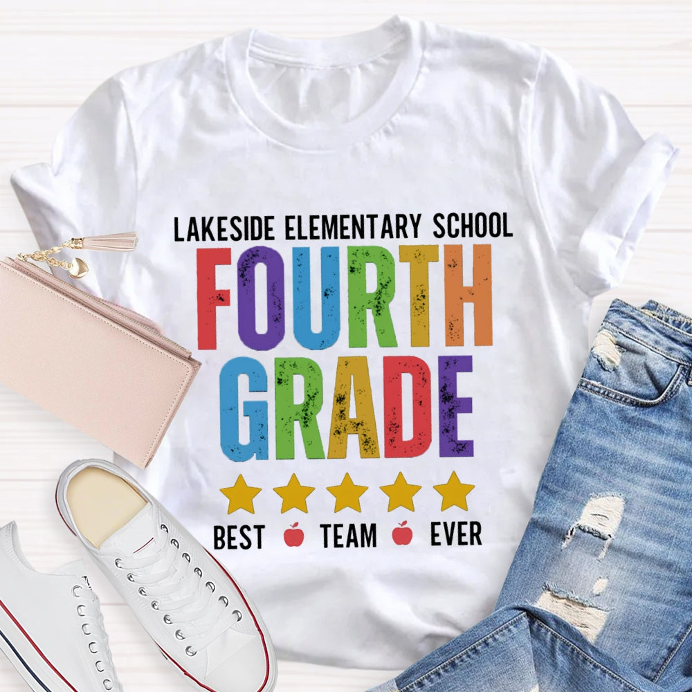 Personalized Grade And School Name Fourth Grade Best Team Ever T-shirt