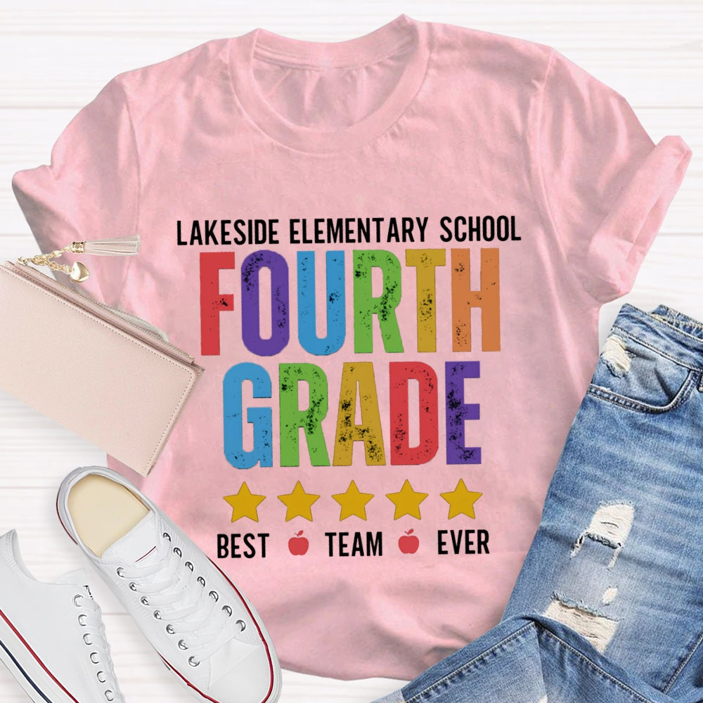 Personalized Grade And  School Name Fourth Grade Best Team Ever T-shirt