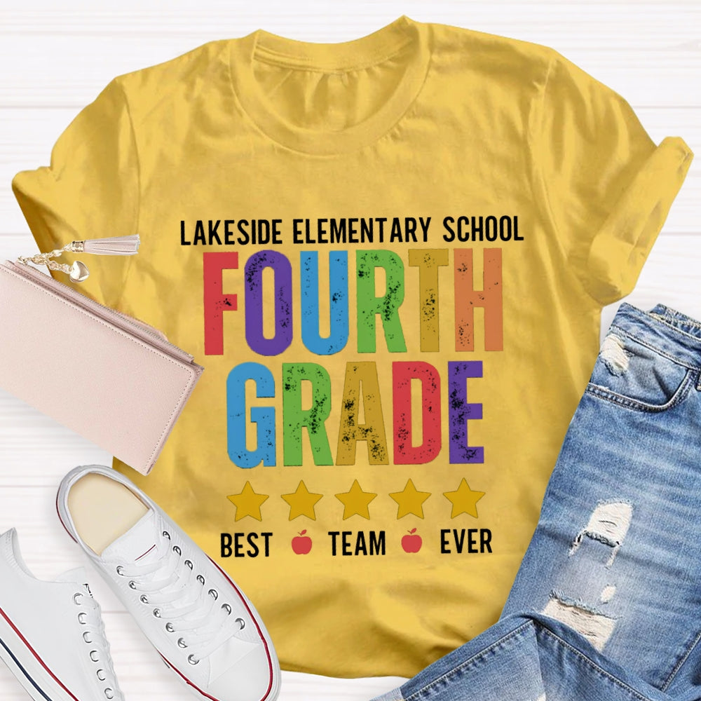 Personalized Grade And School Name Fourth Grade Best Team Ever T-shirt