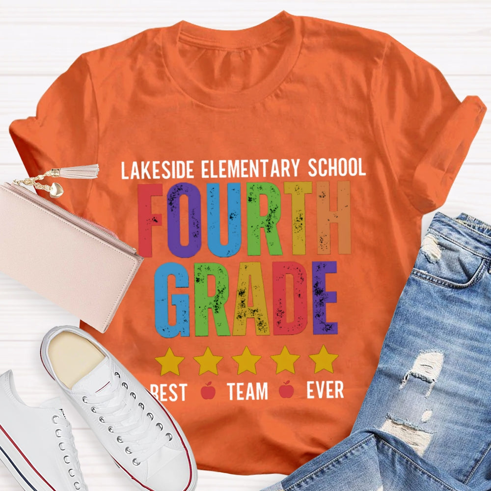 Personalized Grade And School Name Fourth Grade Best Team Ever T-shirt