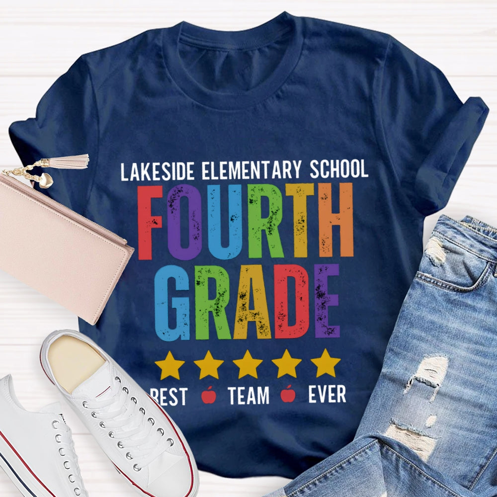 Personalized Grade And School Name Fourth Grade Best Team Ever T-shirt