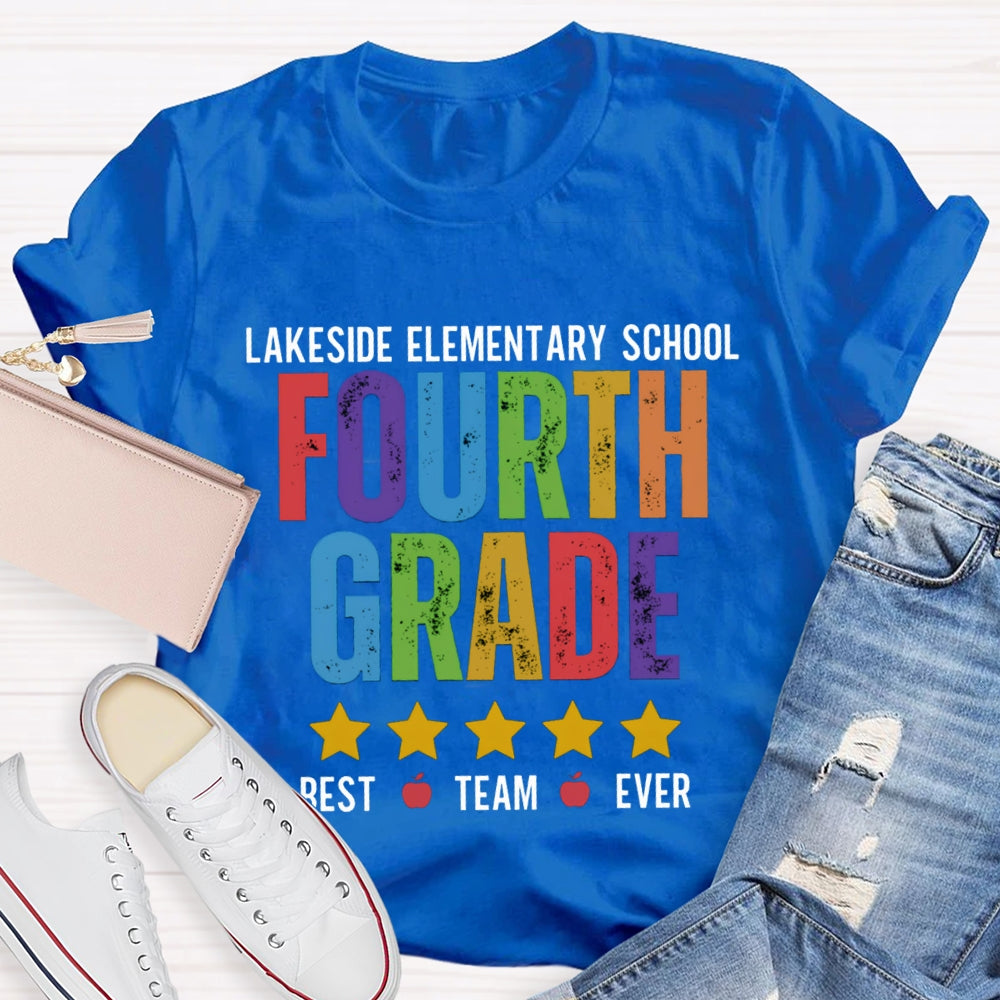 Personalized Grade And School Name Fourth Grade Best Team Ever T-shirt