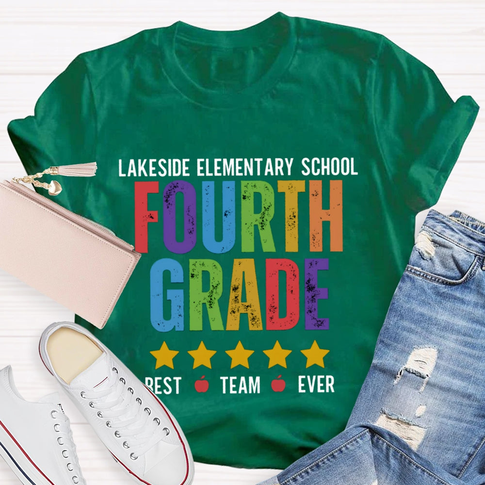 Personalized Grade And  School Name Fourth Grade Best Team Ever T-shirt