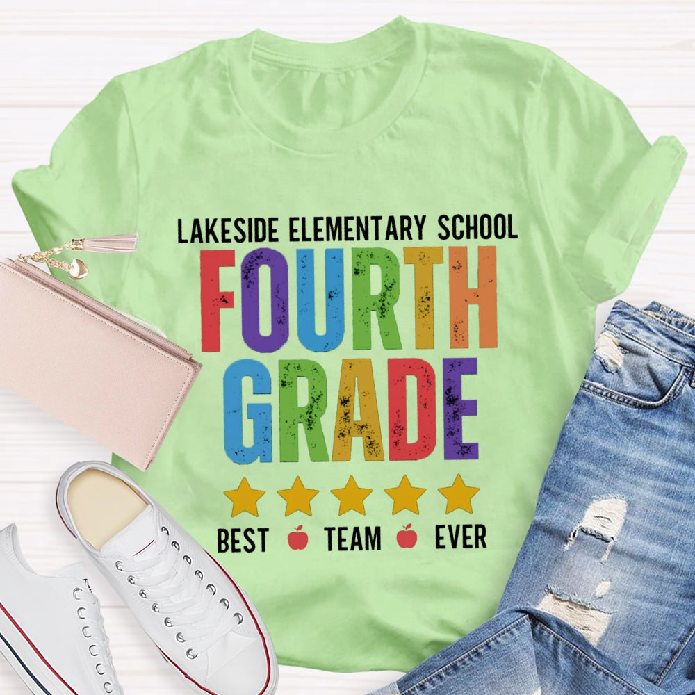 Personalized Grade And  School Name Fourth Grade Best Team Ever T-shirt