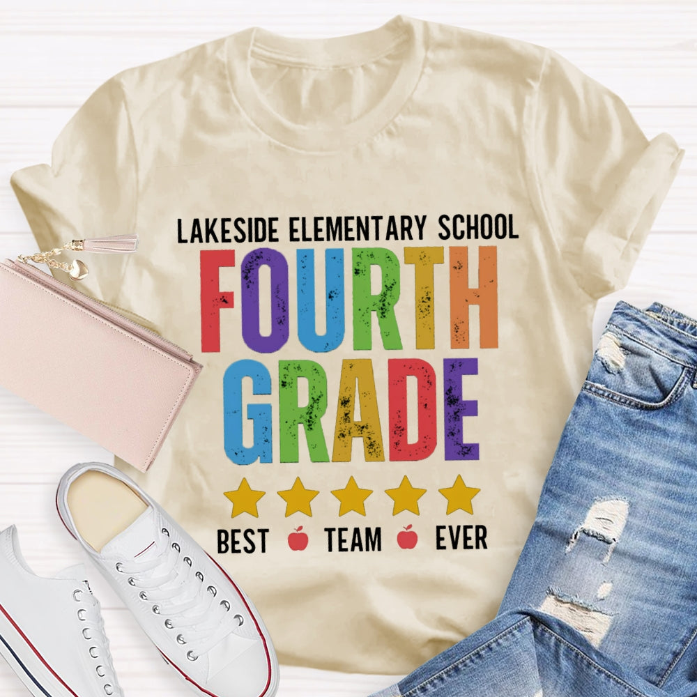 Personalized Grade And  School Name Fourth Grade Best Team Ever T-shirt