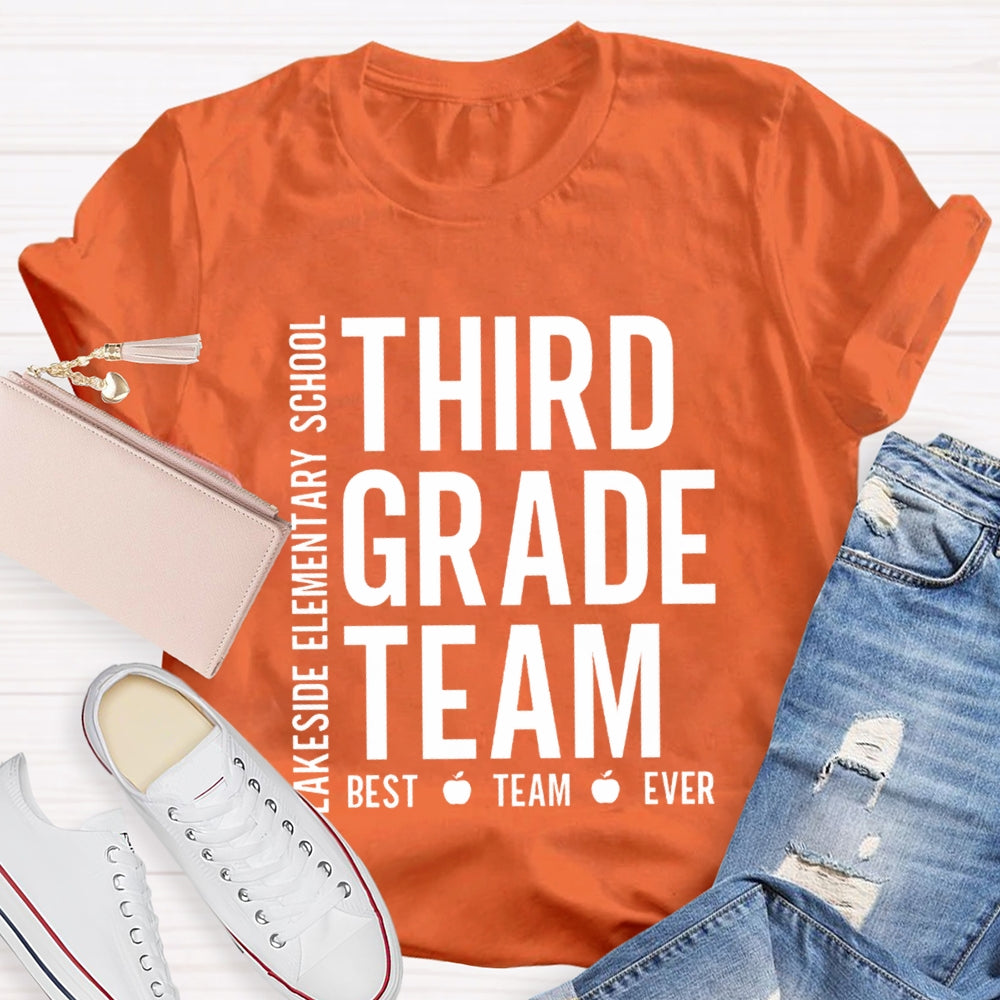 Personalized Grade And School Name Third Grade Best Team Ever T-shirt