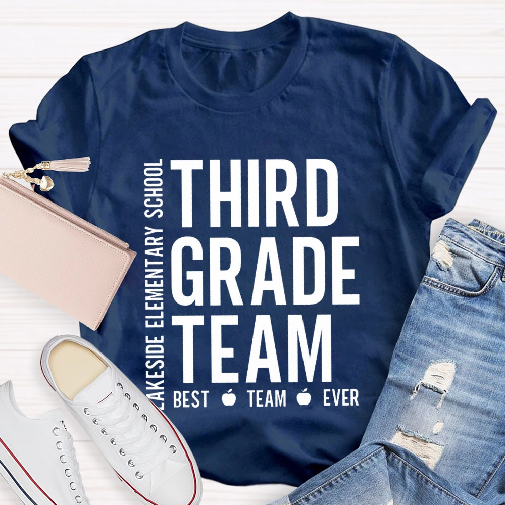 Personalized Grade And School Name Third Grade Best Team Ever T-shirt