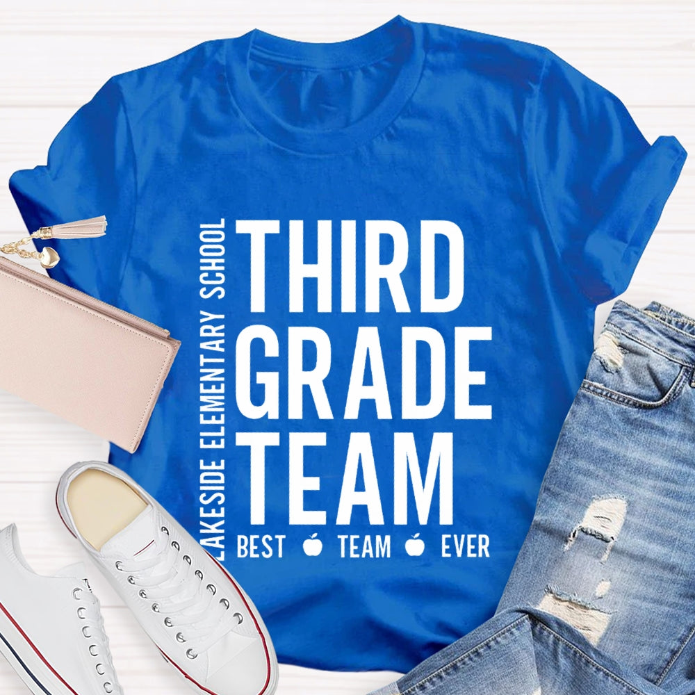 Personalized Grade And School Name Third Grade Best Team Ever T-shirt