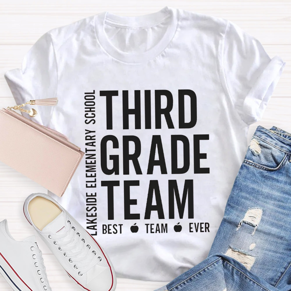 Personalized Grade And School Name Third Grade Best Team Ever T-shirt