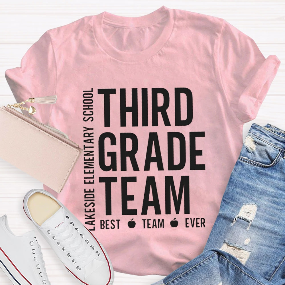 Personalized Grade And School Name Third Grade Best Team Ever T-shirt
