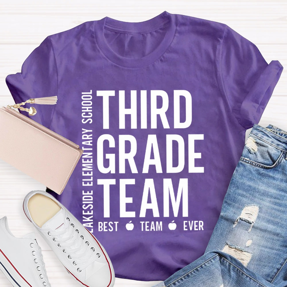 Personalized Grade And School Name Third Grade Best Team Ever T-shirt