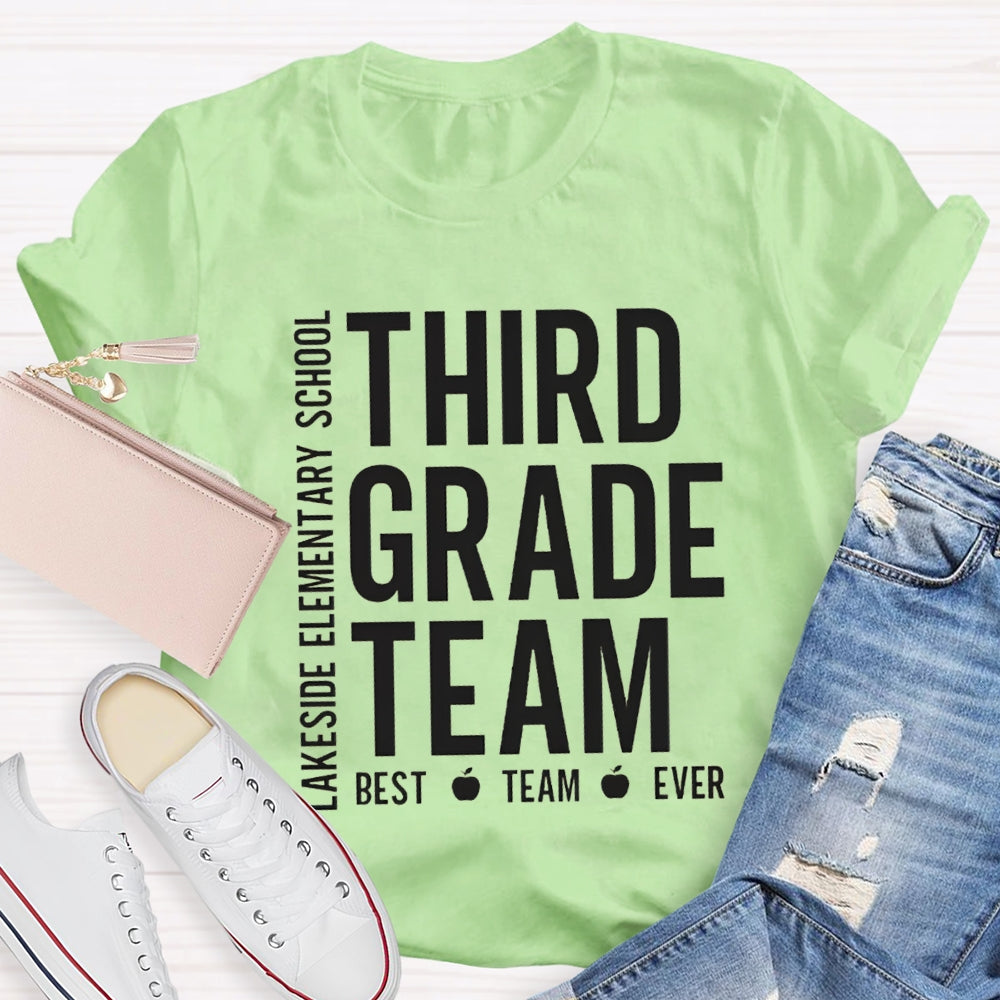 Personalized Grade And School Name Third Grade Best Team Ever T-shirt