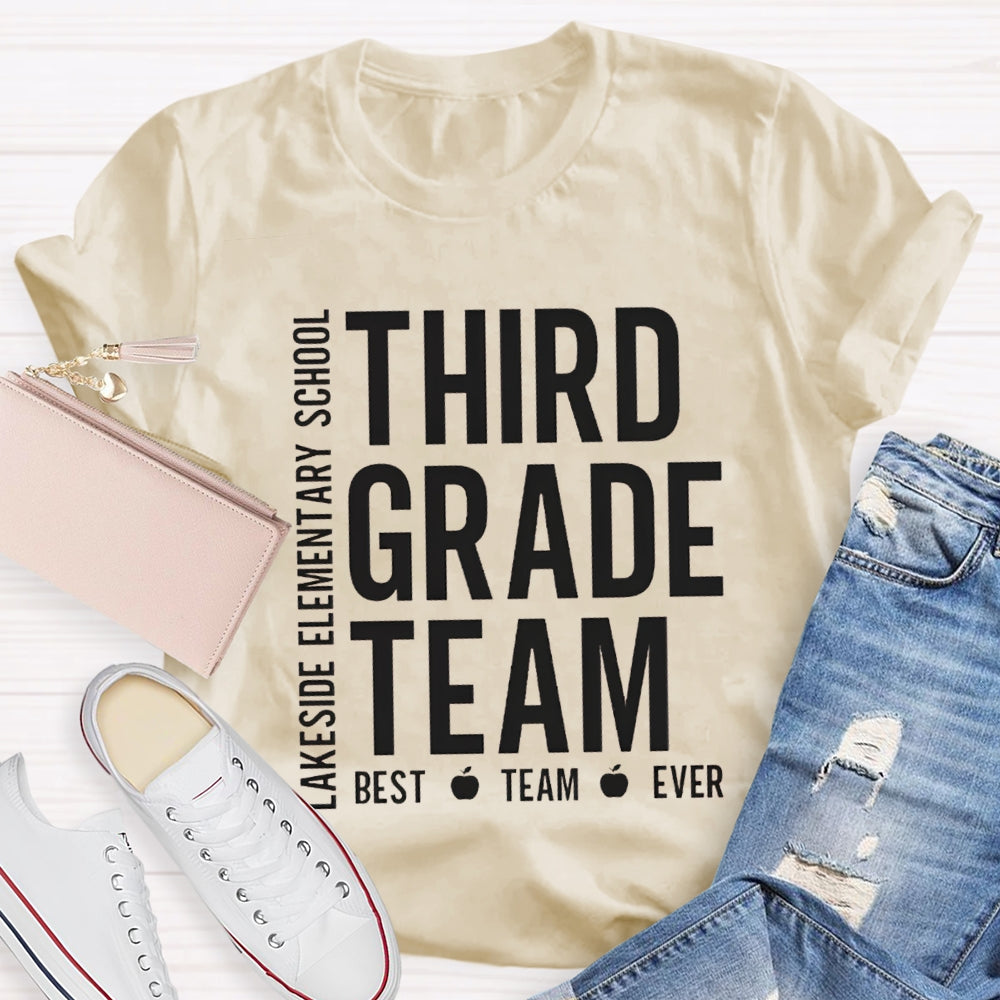 Personalized Grade And School Name Third Grade Best Team Ever T-shirt