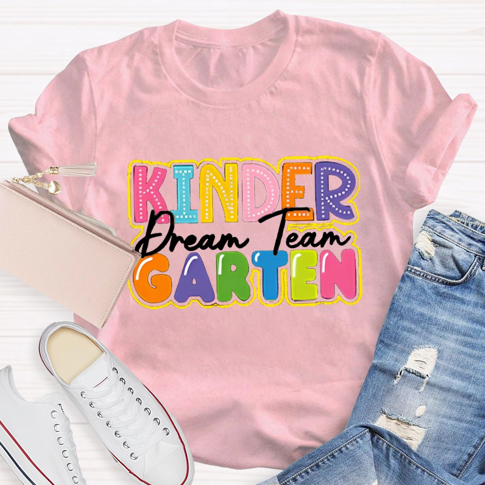 Personalized Grade Kinder Garten Dream Team T-shirt