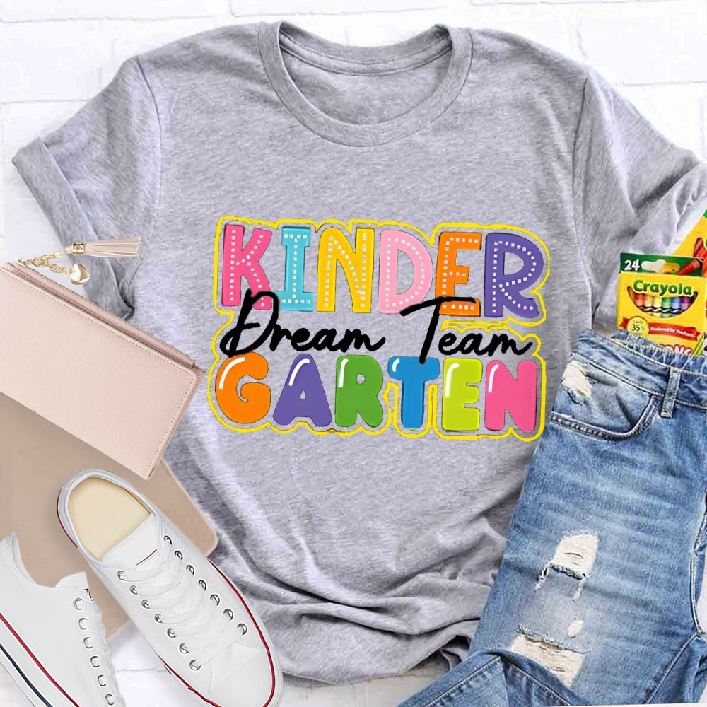 Personalized Grade Kinder Garten Dream Team T-shirt