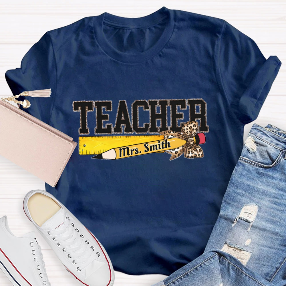 Personalized Name Leopard Pencil And Teacher T-shirt