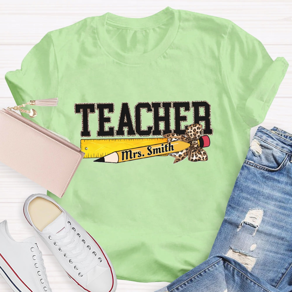 Personalized Name Leopard Pencil And Teacher T-shirt