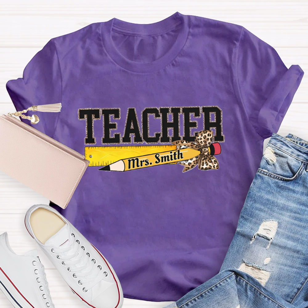Personalized Name Leopard Pencil And Teacher T-shirt