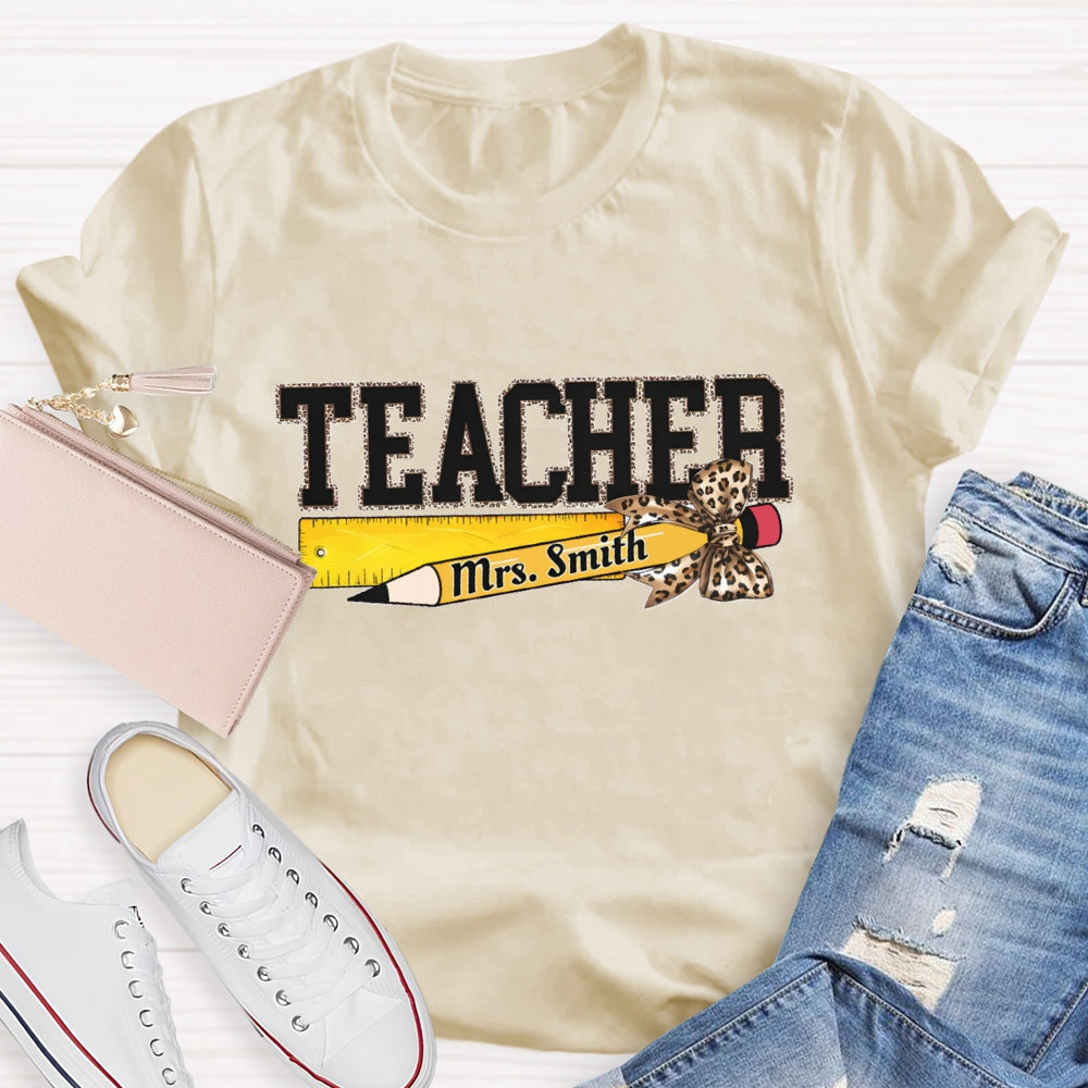 Personalized Name Leopard Pencil And Teacher T-shirt