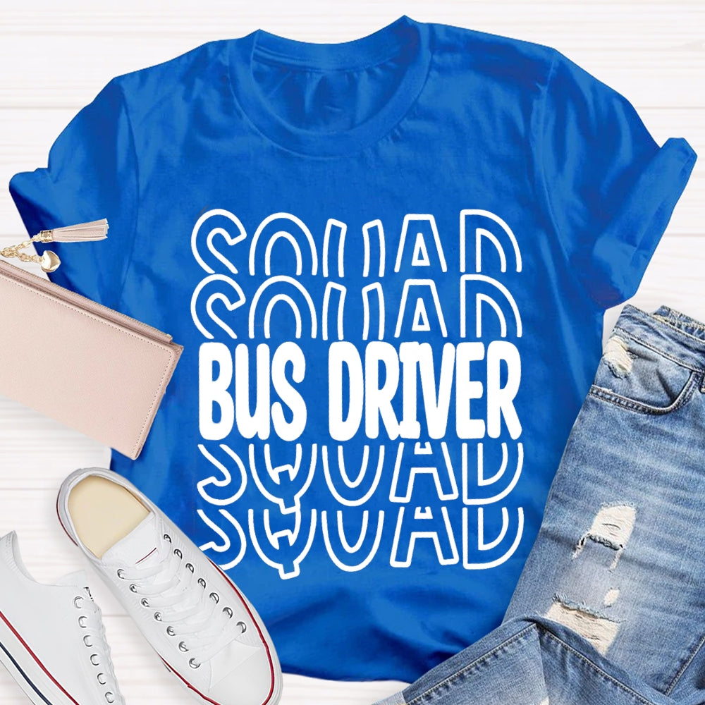 Bus Driver Squad T-shirt