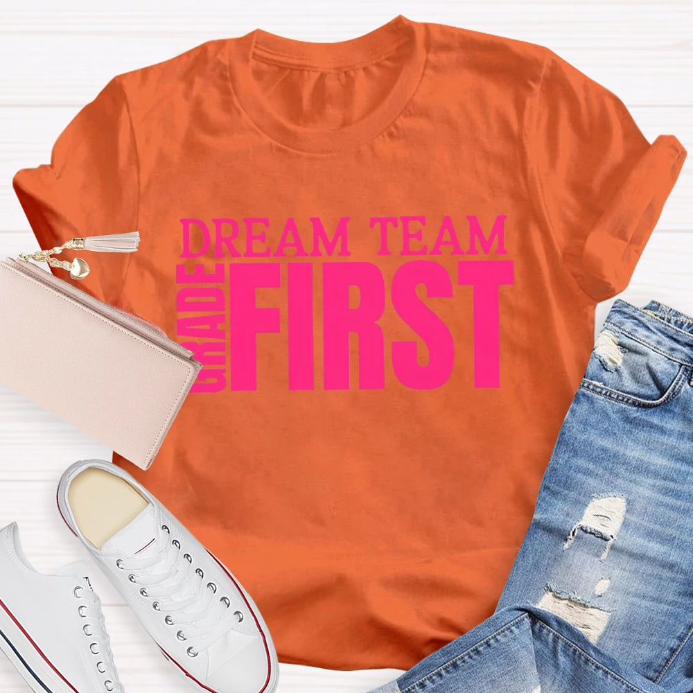 Personalized Grade First Grade Dream Team Teacher T-shirt
