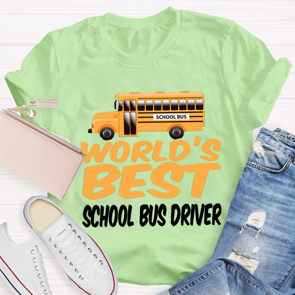 School Bus World'S Best School Bus Driver T-shirt