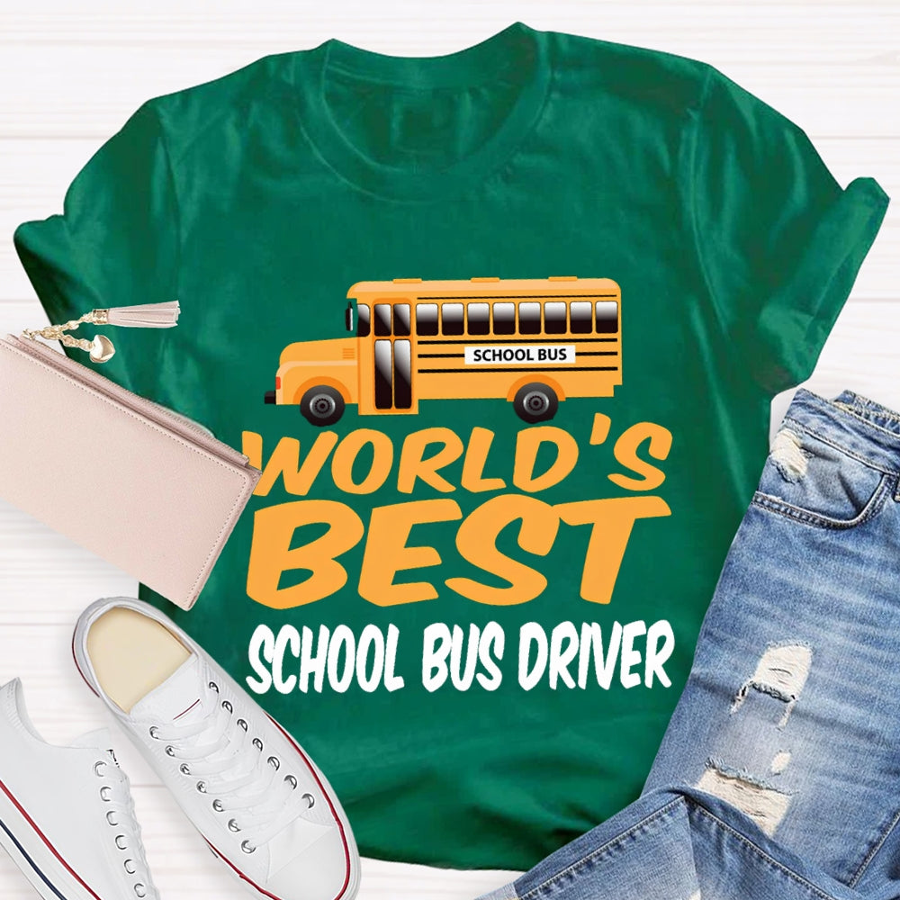 School Bus World'S Best School Bus Driver T-shirt