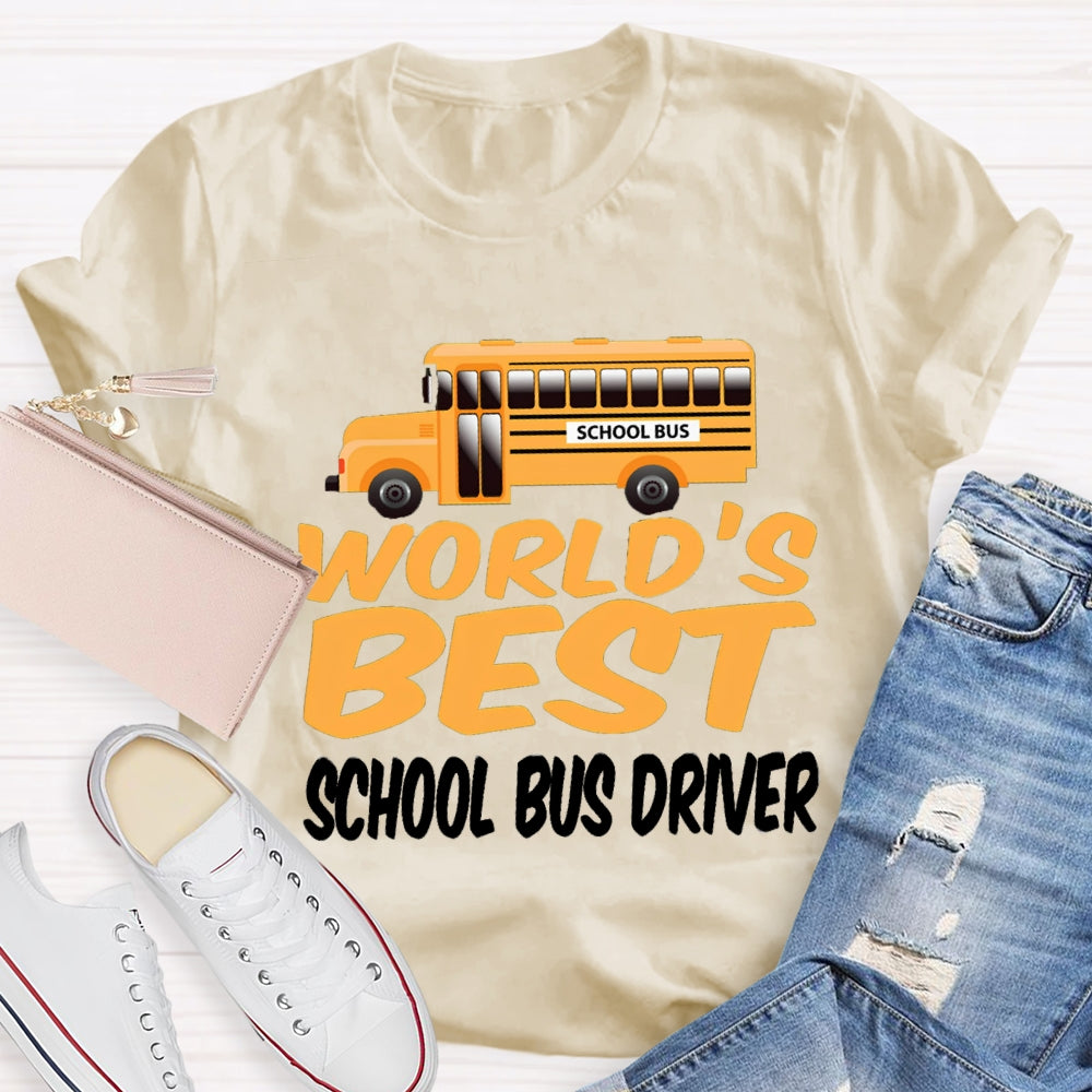 School Bus World'S Best School Bus Driver T-shirt