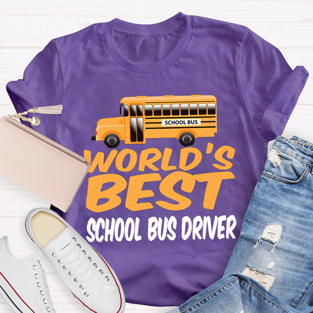 School Bus World'S Best School Bus Driver T-shirt