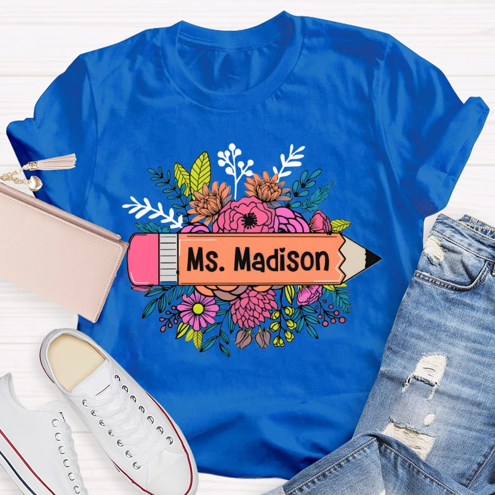 Personalized Name Yellow Pencil And A Bouquet Of Flowers T-shirt