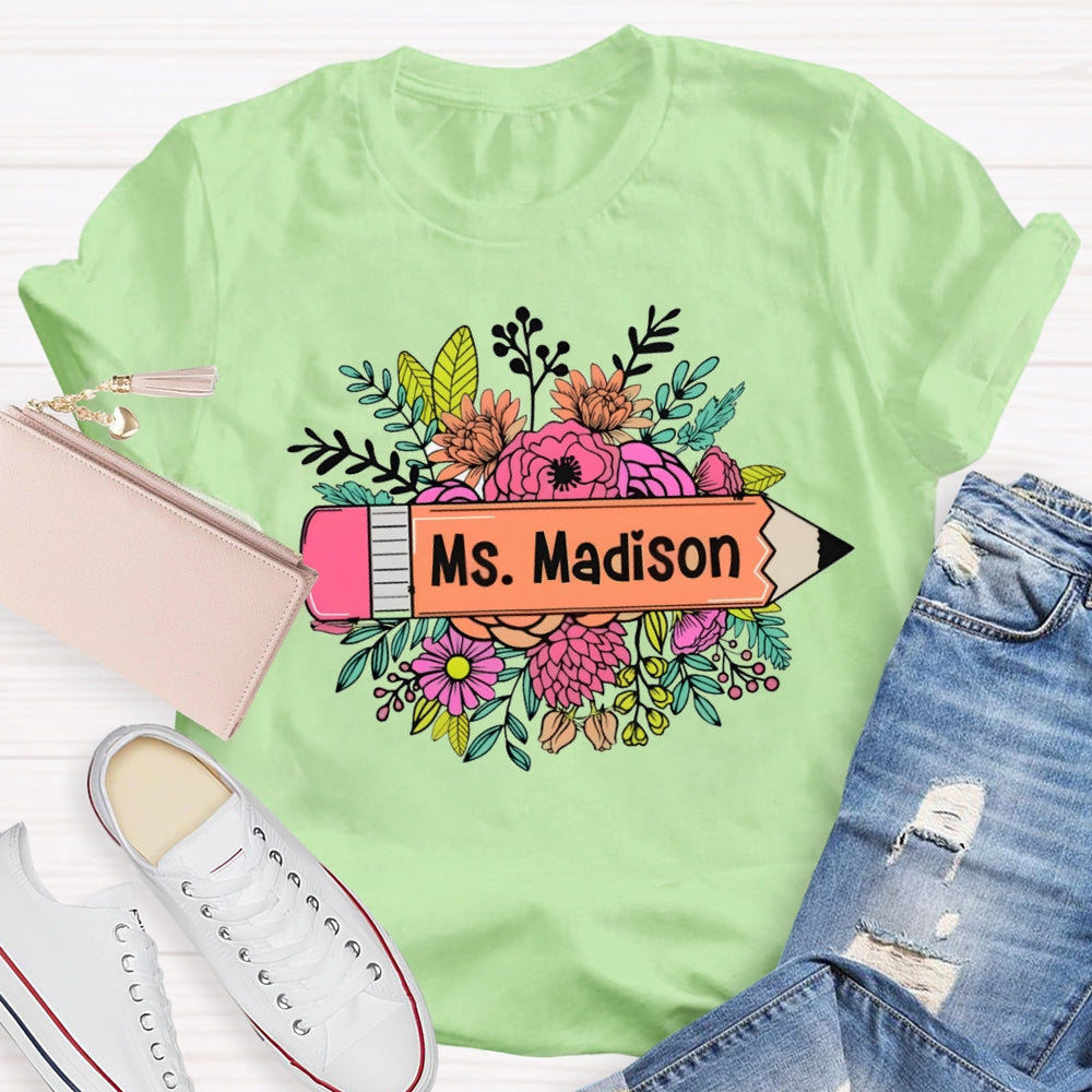 Personalized Name Yellow Pencil And A Bouquet Of Flowers T-shirt