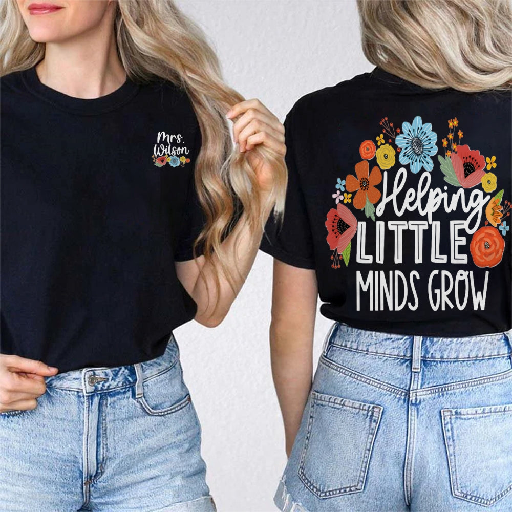 Personalized Name Helping Little Minds Grow Double Printed T-shirt