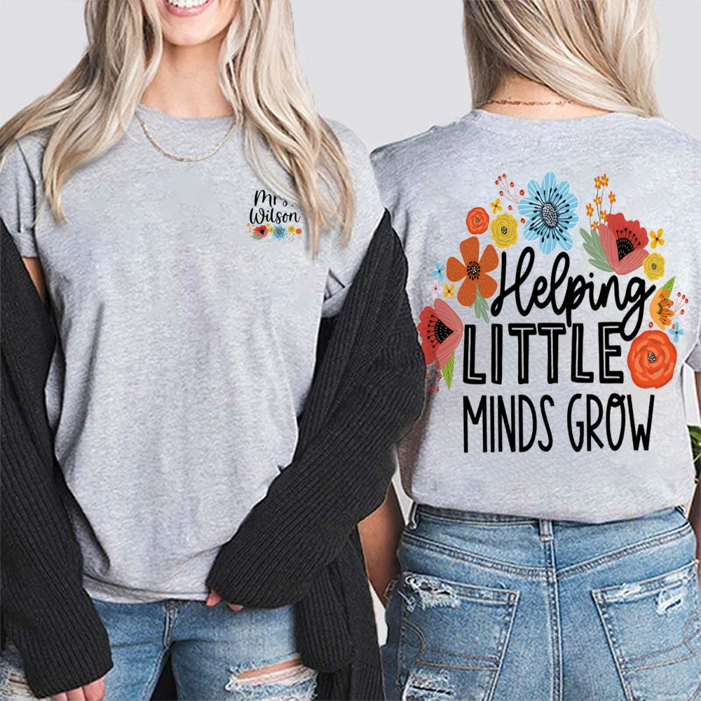 Personalized Name Helping Little Minds Grow Double Printed T-shirt