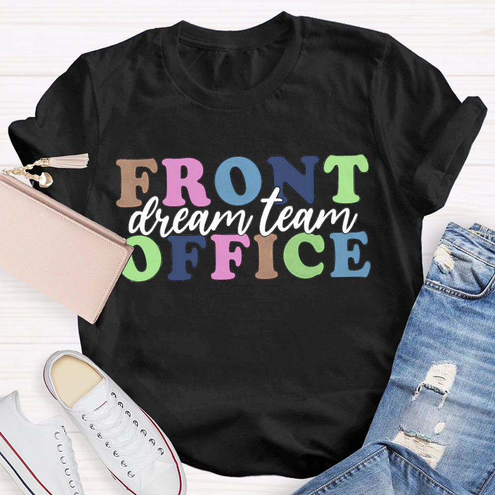 Front Office Dream Team T-shirt