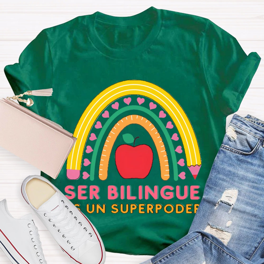 Ser Bilingue Es Un Superpoder Bilingual Teacher T-shirt