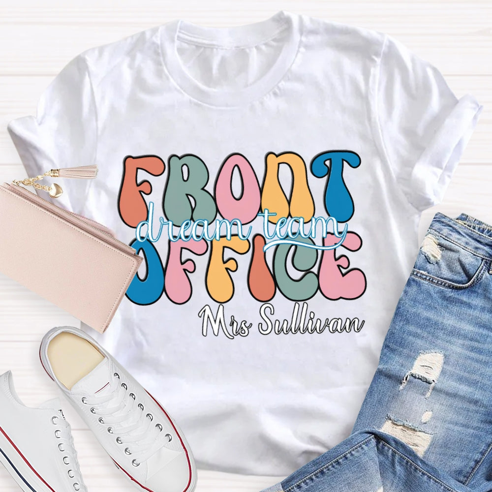 Personalized Name Front Office Dream Team T-shirt