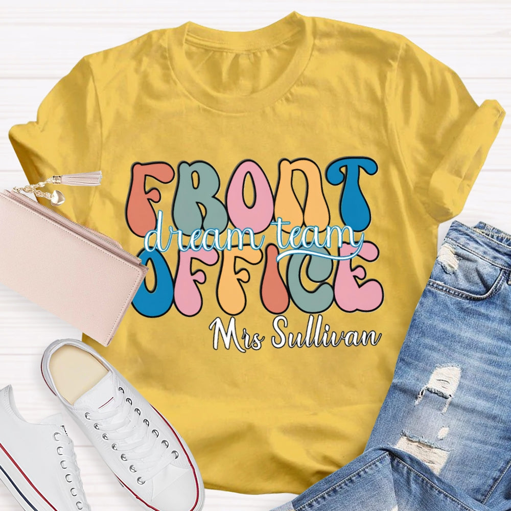 Personalized Name Front Office Dream Team T-shirt