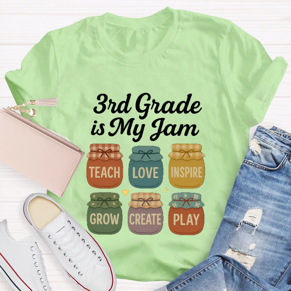 Personalized Grade Third Grade Is My Jam Teach Love Inspire Grow Create Play T-shirt