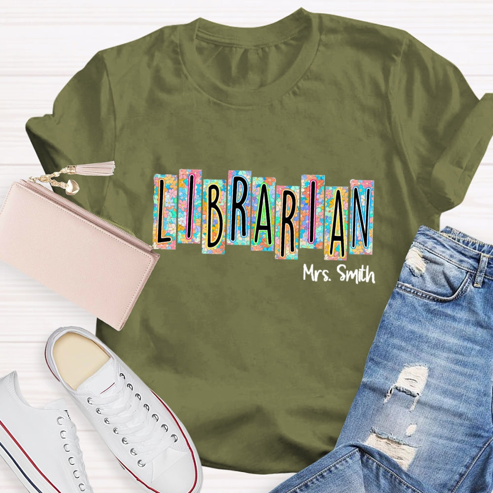 Personalized Librarian Name Floral T-Shirt