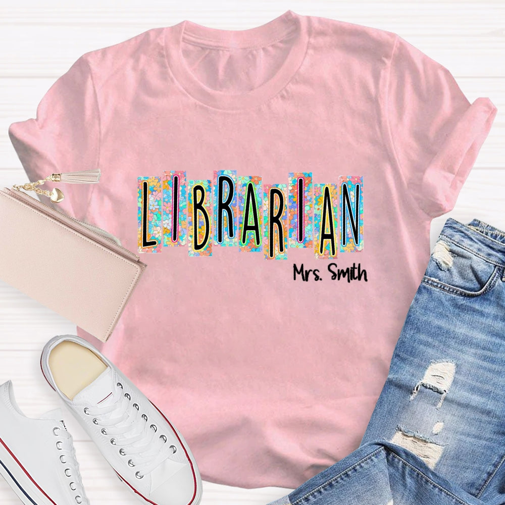 Personalized Librarian Name Floral  T-Shirt
