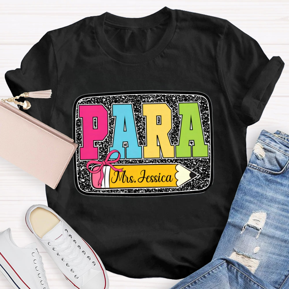 Personalized Name Para Yellow Pencil Paraprofessional T-shirt