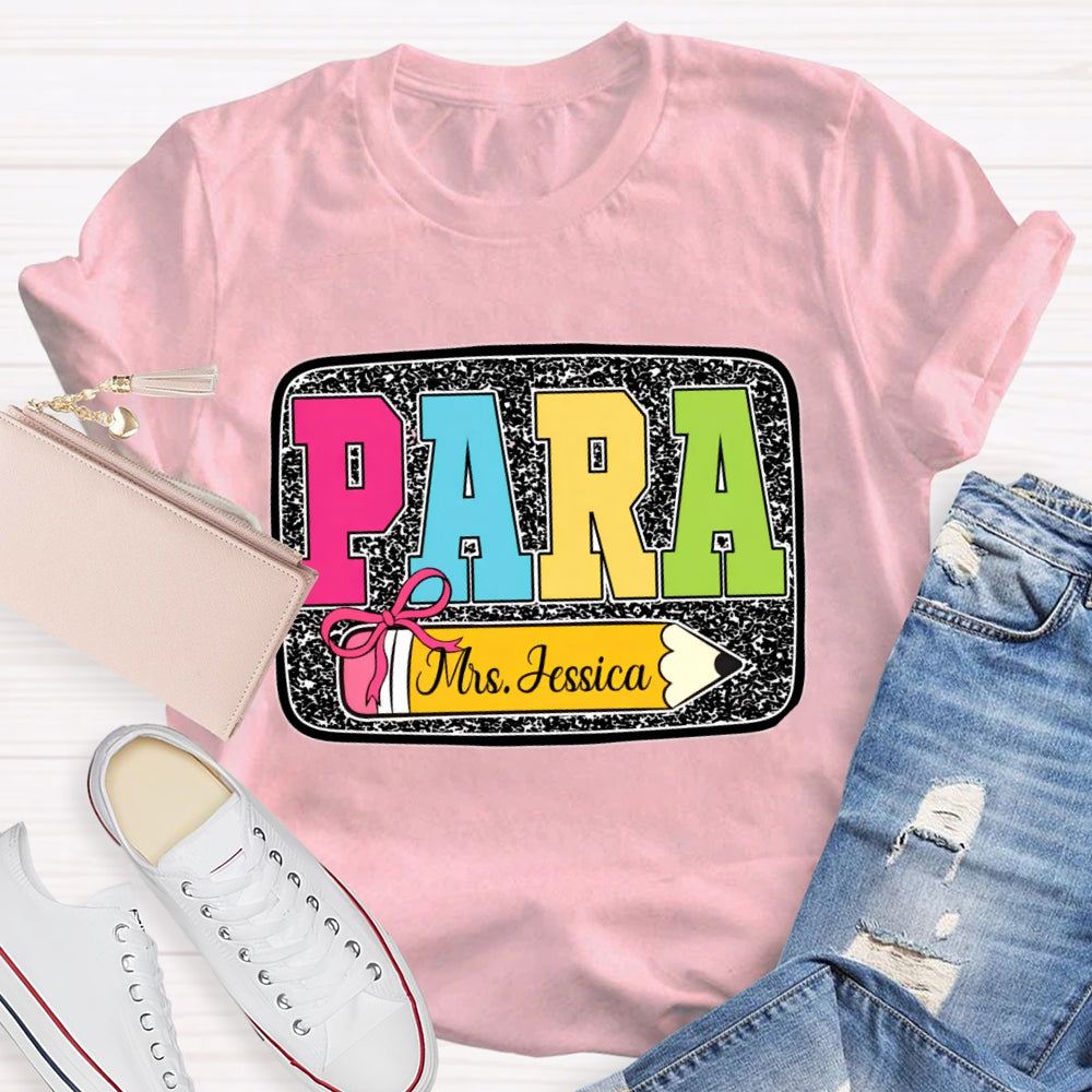 Personalized Name Para Yellow Pencil Paraprofessional T-shirt