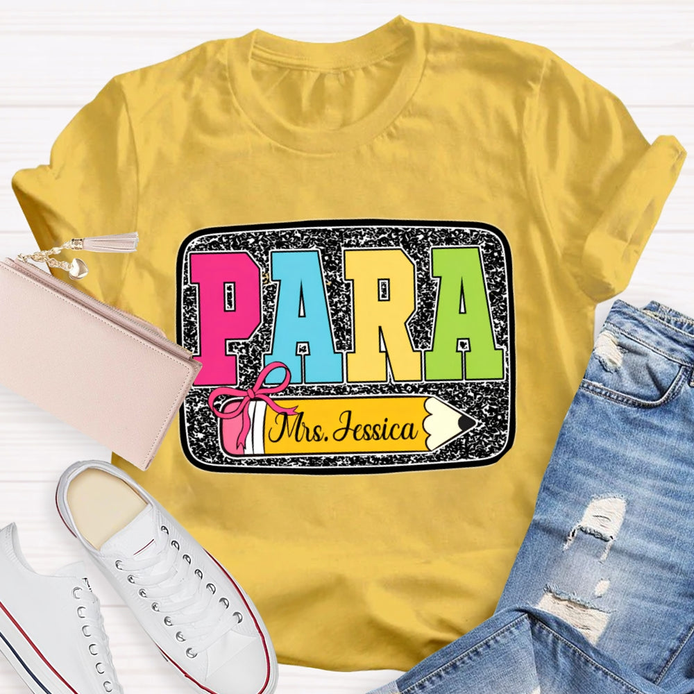 Personalized Name Para Yellow Pencil Paraprofessional T-shirt